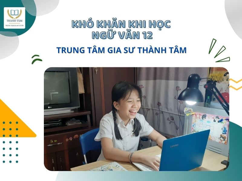 Khó khăn khi học ngữ văn 12 Khó khăn khi học ngữ văn 12