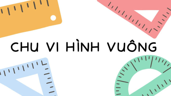 Bảng viết công thức tính chu vi hình vuông chi tiết