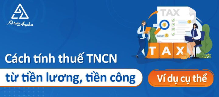 công thức thu nhập tính thuế cá nhân và quy trình kê khai
