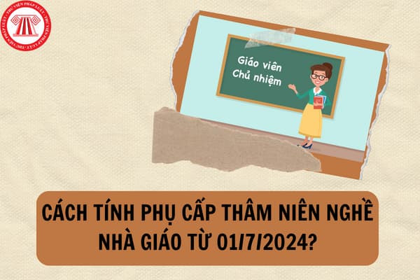 Công thức tính tiền thâm niên cho nhà giáo trước cải cách tiền lương 2024