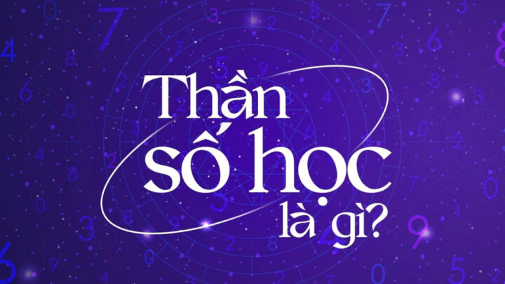 Khám phá ý nghĩa các con số trong thần số học