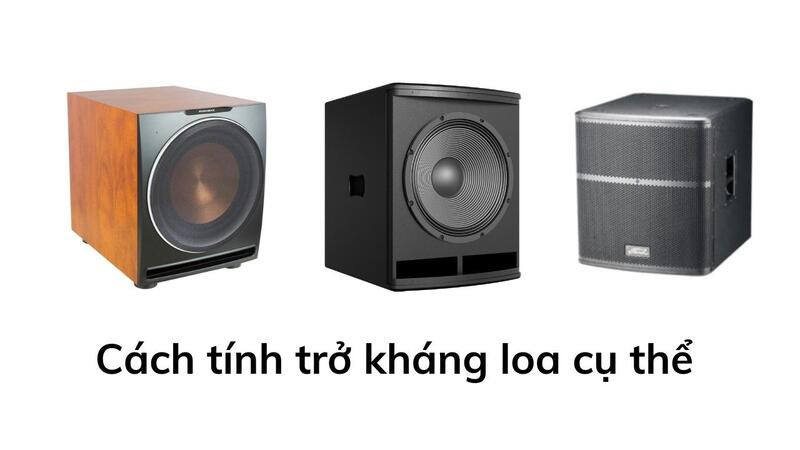 Sơ đồ minh họa cách tính trở kháng tổng cho hệ thống loa