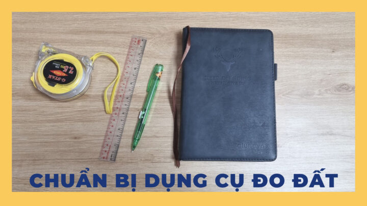Bộ dụng cụ cần thiết để đo đạc cách tính diện tích đất 4 cạnh không bằng nhau