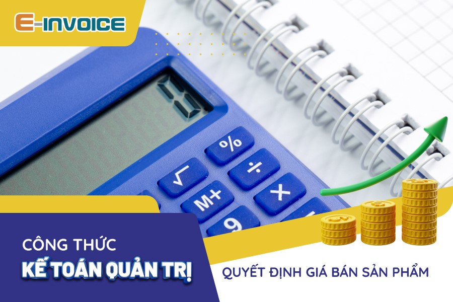 Công thức kế toán quản trị về giá bán sản phẩm
