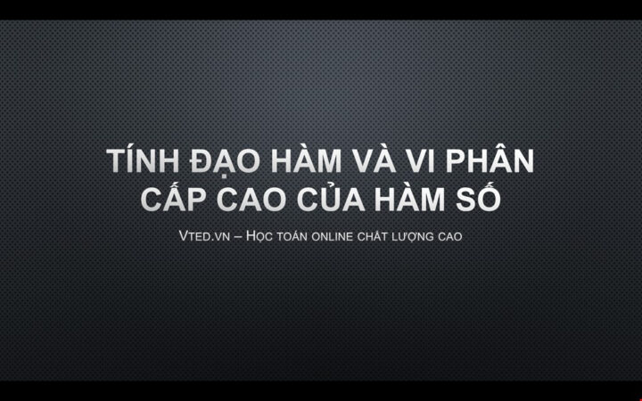 Công thức tính đạo hàm cấp n và biểu diễn đồ thị