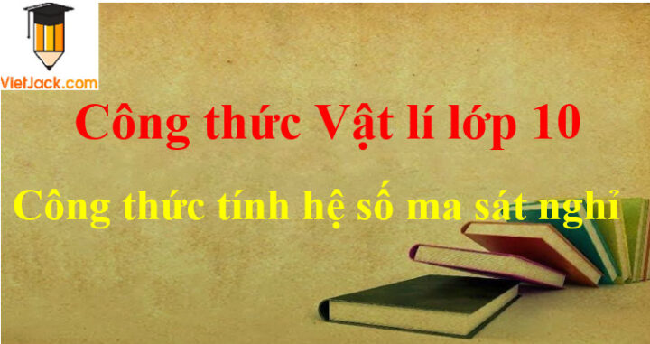 Công thức tính hệ số ma sát nghỉ