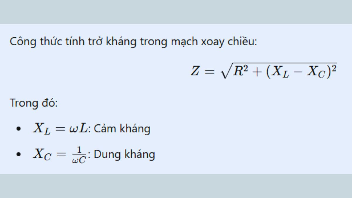 Công thức tính trở kháng trong mạch điện xoay chiều