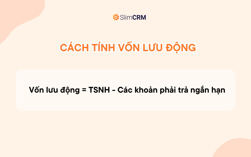 Công thức tính vốn lưu động ròng từ tài sản ngắn hạn và nợ ngắn hạn