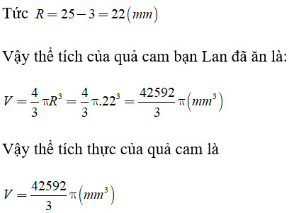 Ví dụ thực tế về quả cam và cách tính thể tích phần thịt quả bằng cách trừ đi độ dày vỏ, liên quan đến công thức tính diện tích hình cầu.