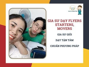 [Tìm] Gia sư dạy Flyers, Movers, Starters & chương trình Cambridge