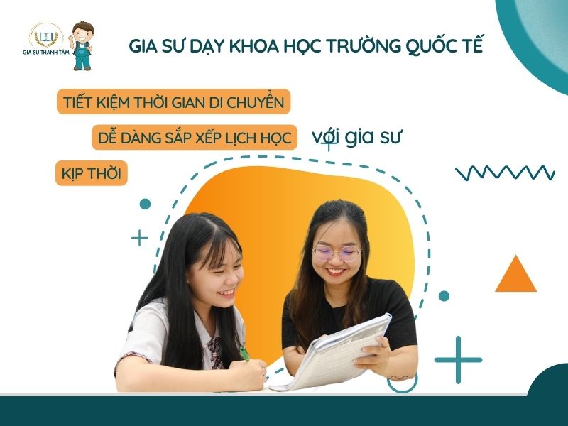 Gia sư dạy khoa học trường quốc tế Gia sư dạy khoa học trường quốc tế