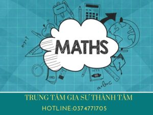Gia sư toán bằng tiếng anh ở HCM dạy đúng chuẩn trường quốc tế