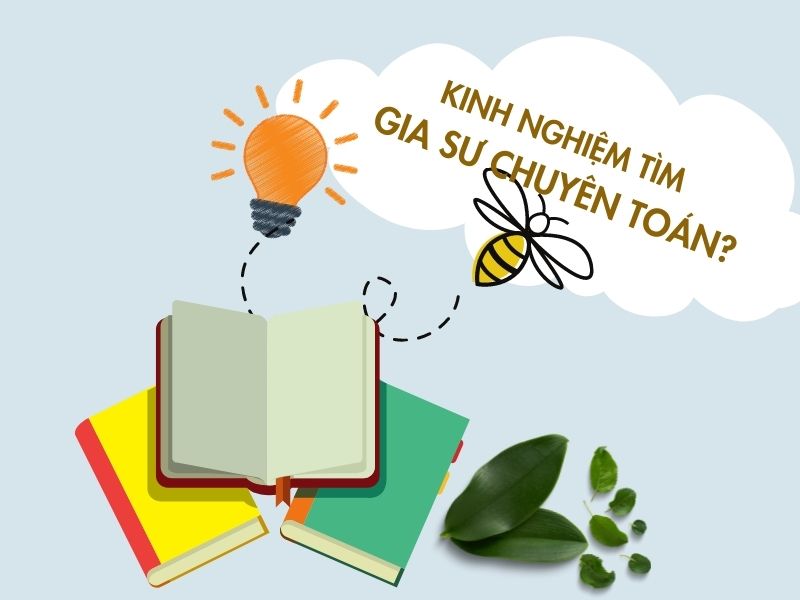 Kinh nghiệm tìm gia sư giỏi Kinh nghiệm tìm gia sư giỏi